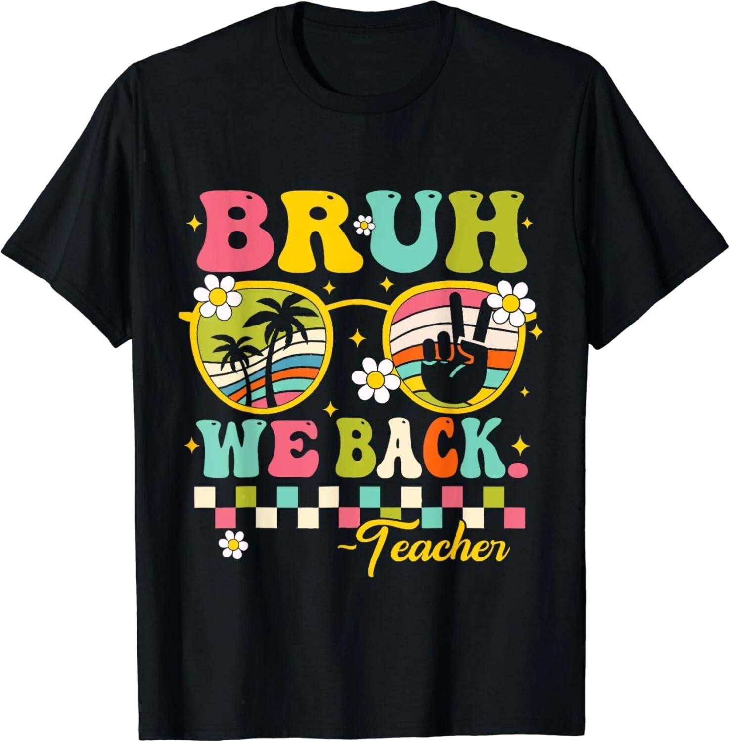 Bruh We Back Teacher First Day Of School Back To School Gift Unisex T-Shirt S
Bruh We Back Teacher First Day Of School Back To School Gift Unisex T-Shirt S