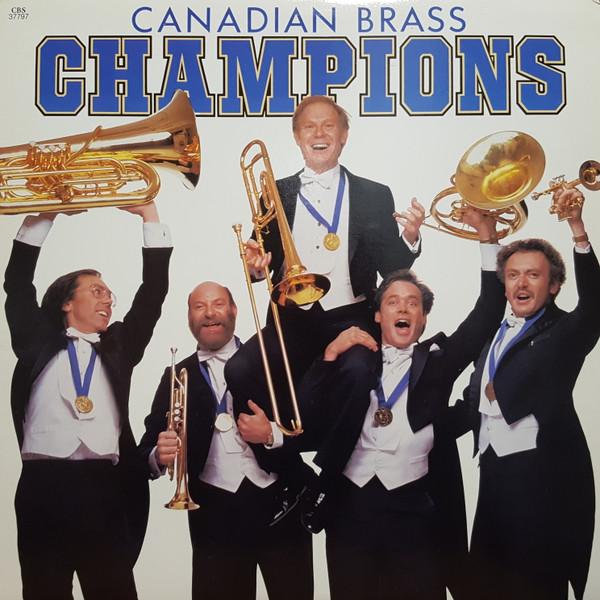 LP Record CANADIAN BRASS Champions FM37797 CBS 1983 Canada Jazz Used
LP Record CANADIAN BRASS Champions FM37797 CBS 1983 Canada Jazz Used
