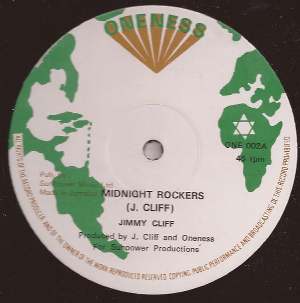 12inch Record JIMMY CLIFF - Midnight Rockers / True Lover ONE002 Oneness UK Reggae, Ska & Dub Used
12inch Record JIMMY CLIFF - Midnight Rockers / True Lover ONE002 Oneness UK Reggae, Ska & Dub Used