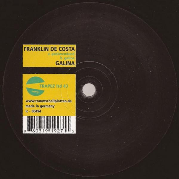 12inch Record FRANKLIN DE COSTA - Galina TRAPEZLTD43 Trapez Ltd 2006 Germany Dance & Electronica Used
12inch Record FRANKLIN DE COSTA - Galina TRAPEZLTD43 Trapez Ltd 2006 Germany Dance & Electronica Used