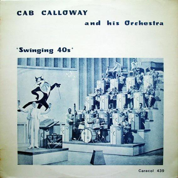 LP Record CAB CALLOWAY & HIS ORCHESTRA - Swinging 40s CAR439 Caracol 1977 France Jazz Used
LP Record CAB CALLOWAY & HIS ORCHESTRA - Swinging 40s CAR439 Caracol 1977 France Jazz Used