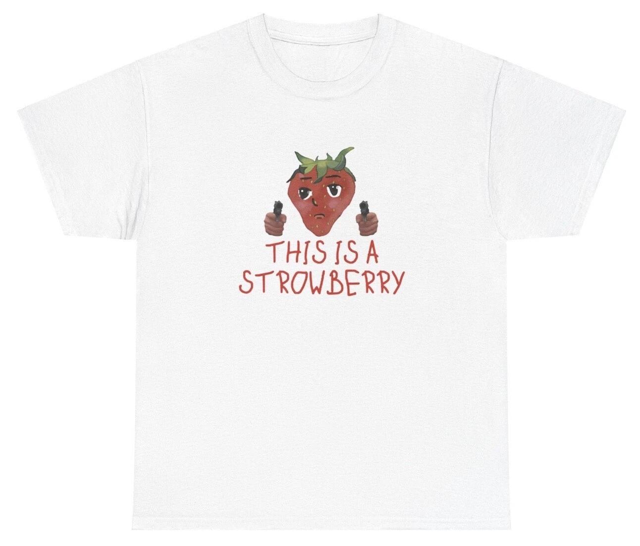 This Is A Strawberry Robbery T Shirt Weirdcore Cursed Oddly Specific Meme Tee L
This Is A Strawberry Robbery T Shirt Weirdcore Cursed Oddly Specific Meme Tee L
