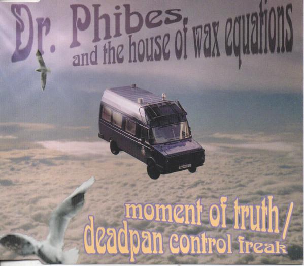 CD DR. PHIBES & THE HOUSE OF WAX EQUAT - Moment Of Truth / Deadpan Control F DRPCD2 50 Seel Street 1993 UK Dance & Electronica Used
CD DR. PHIBES & THE HOUSE OF WAX EQUAT - Moment Of Truth / Deadpan Control F DRPCD2 50 Seel Street 1993 UK Dance & Electronica Used