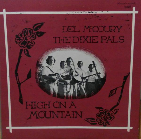 LP Record DEL MCCOURY, DIXIE PALS - High On A Mountain PA3068 ROUNDER 1975 Japan Country Used
LP Record DEL MCCOURY, DIXIE PALS - High On A Mountain PA3068 ROUNDER 1975 Japan Country Used