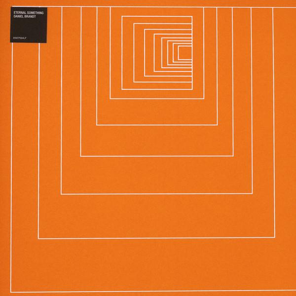 LP Record DANIEL BRANDT - Eternal Something ERATP094LP Erased Tapes Re 2017 UK Dance & Electronica
LP Record DANIEL BRANDT - Eternal Something ERATP094LP Erased Tapes Re 2017 UK Dance & Electronica