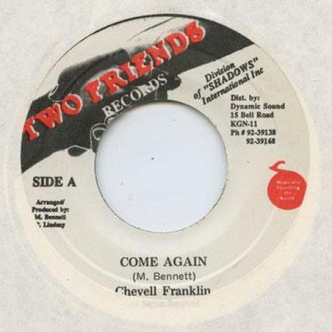 7inch Record CHEVELLE FRANKLYN - Come Again Two Friends 1989 Jamaica Reggae, Ska & Dub
7inch Record CHEVELLE FRANKLYN - Come Again Two Friends 1989 Jamaica Reggae, Ska & Dub