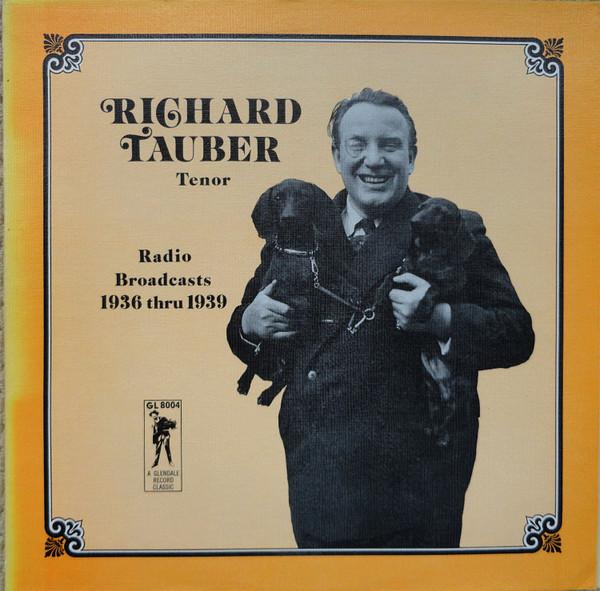 LP Record RICHARD TAUBER - Radio Broadcasts 1936 Thru 1939 GL8004 Glendale Record 1979 US Classical Used
LP Record RICHARD TAUBER - Radio Broadcasts 1936 Thru 1939 GL8004 Glendale Record 1979 US Classical Used