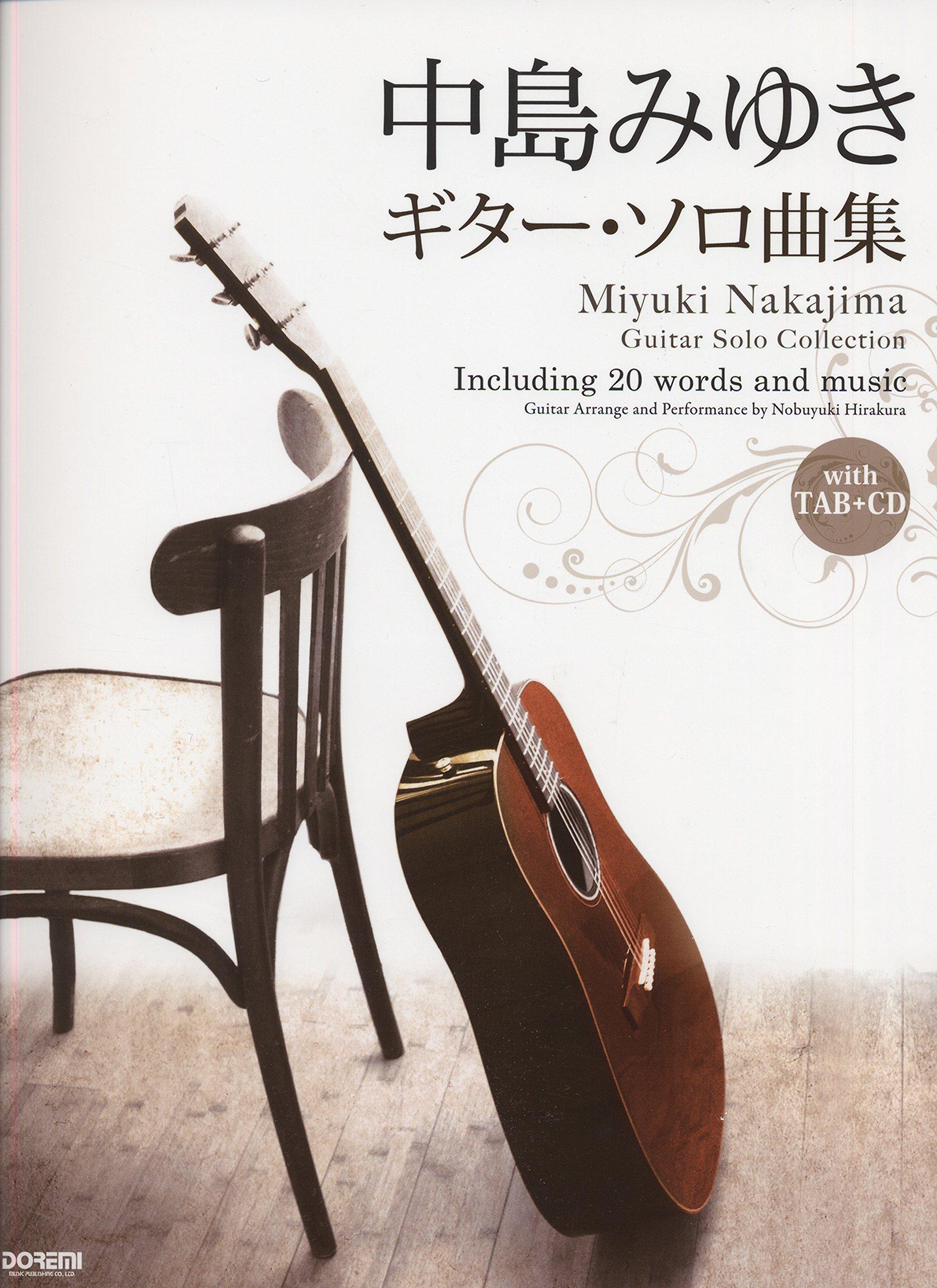 Learn with CD Miyuki Nakajima Guitar solo song collection /
Learn with CD Miyuki Nakajima Guitar solo song collection /