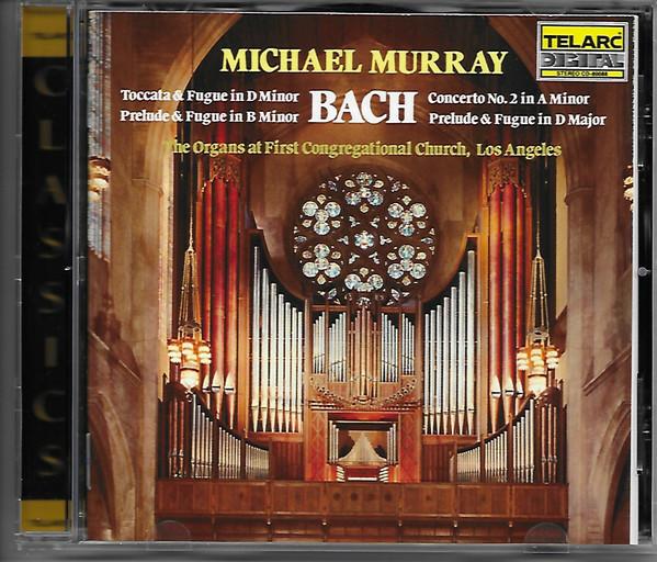 CD JOHANN SEBASTIAN BACH; MICHAEL MURR - In Los Angeles / Toccata & Fugue CD80088 Telarc 2006 US Classical Used
CD JOHANN SEBASTIAN BACH; MICHAEL MURR - In Los Angeles / Toccata & Fugue CD80088 Telarc 2006 US Classical Used