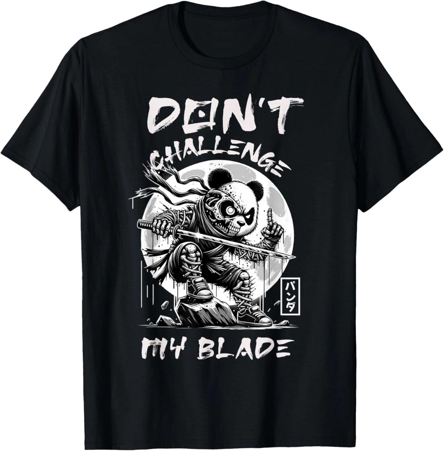 Don’t Challenge My Blade Samurai Panda Tee T-Shirt M
Don’t Challenge My Blade Samurai Panda Tee T-Shirt M