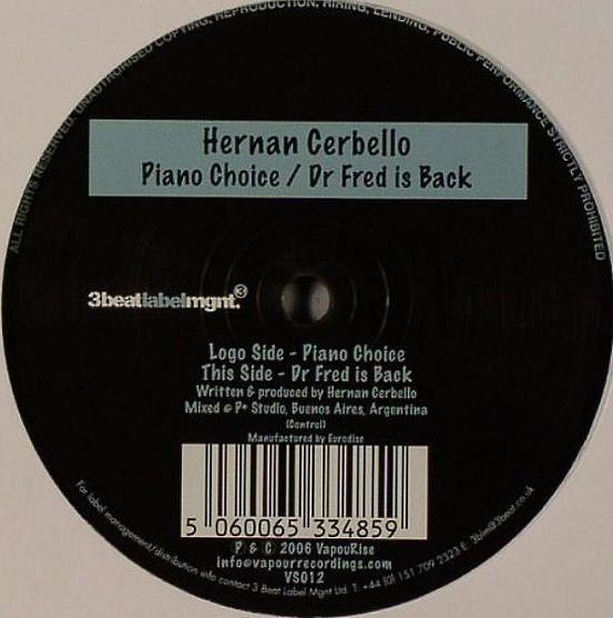 12inch Record HERNAN CERBELLO - Piano Choice / Dr Fred Is Back VS012 VapouRise 2006 Australia Dance & Electronica Used
12inch Record HERNAN CERBELLO - Piano Choice / Dr Fred Is Back VS012 VapouRise 2006 Australia Dance & Electronica Used