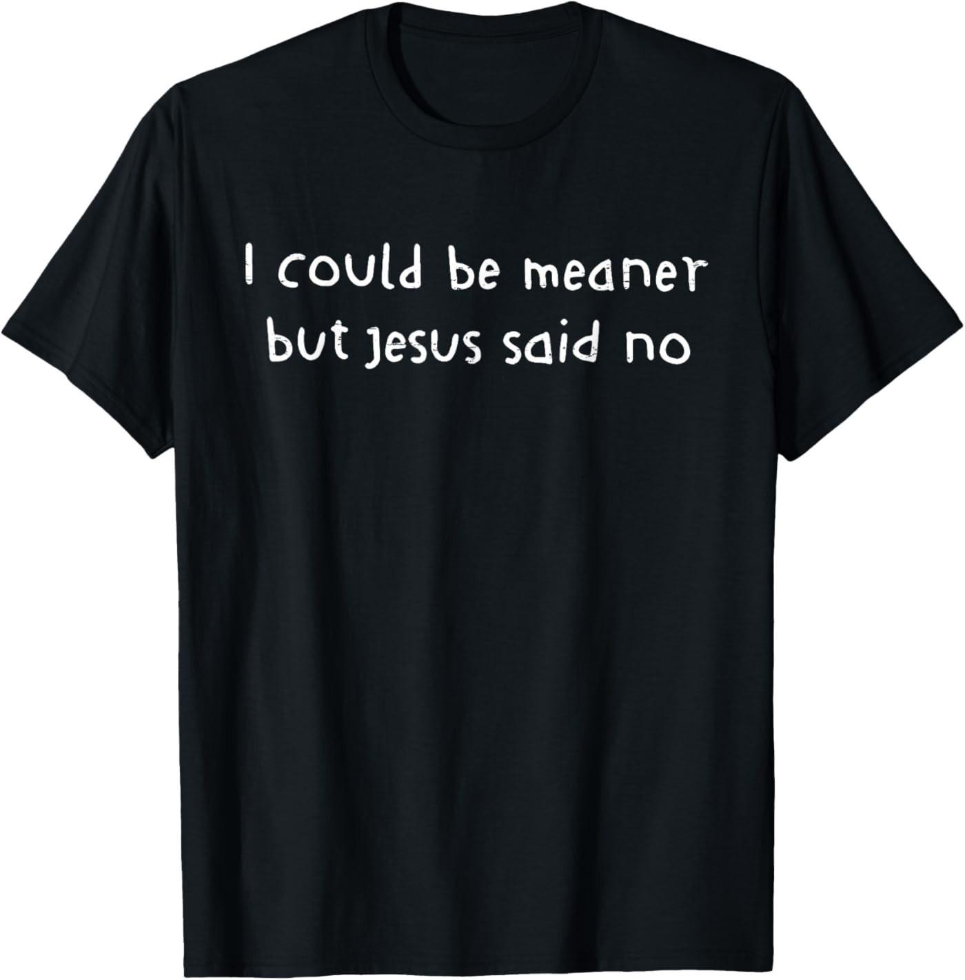 Retro I Could Be Meaner But Jesus Said No Funny Christian T-Shirt 5XL різнокольоровий
Retro I Could Be Meaner But Jesus Said No Funny Christian T-Shirt 5XL різнокольоровий