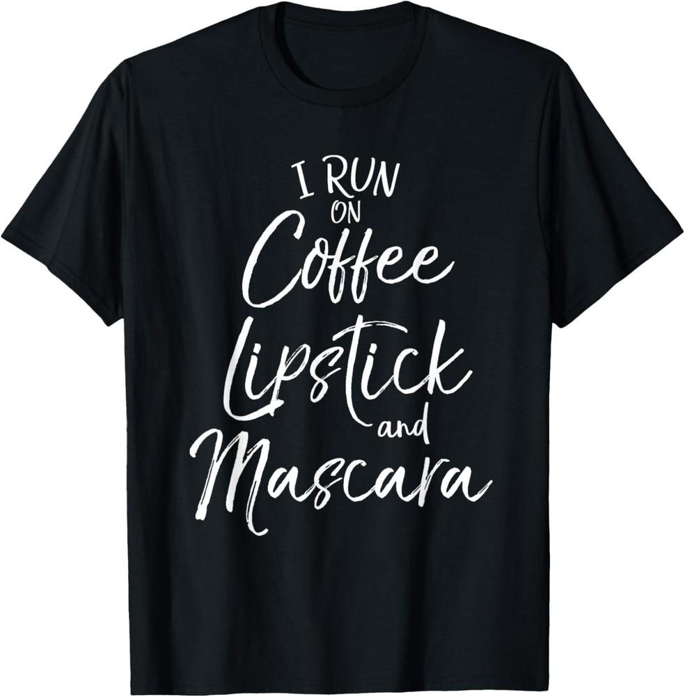 Makeup Saying for Women I Run on Coffee Lipstick and Mascara T-Shirt Unisex T-Shirt XXXXL
Makeup Saying for Women I Run on Coffee Lipstick and Mascara T-Shirt Unisex T-Shirt XXXXL