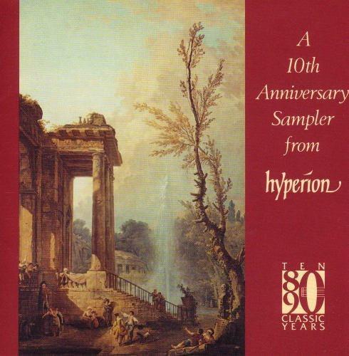 CD VARIOUS - A 10th Anniversary Sampler From Hyp HYP10 Hyperion 1990 UK Classical Used
CD VARIOUS - A 10th Anniversary Sampler From Hyp HYP10 Hyperion 1990 UK Classical Used