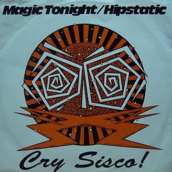 12inch Record CRY SISCO!, THE THREE AMIGOS - Magic Tonight / Hipstatic AWOLT5 Escape Records 1990 UK Dance & Electronica Used
12inch Record CRY SISCO!, THE THREE AMIGOS - Magic Tonight / Hipstatic AWOLT5 Escape Records 1990 UK Dance & Electronica Used