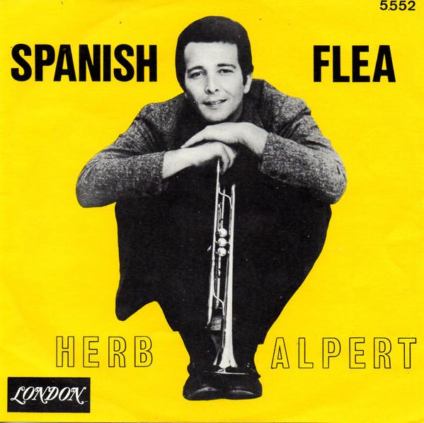 7inch Record HERB ALPERT THE TIJUANA BRASS Spanish Flea 5552 LONDON RECORDS 1966 Belgium Latin Used
7inch Record HERB ALPERT THE TIJUANA BRASS Spanish Flea 5552 LONDON RECORDS 1966 Belgium Latin Used