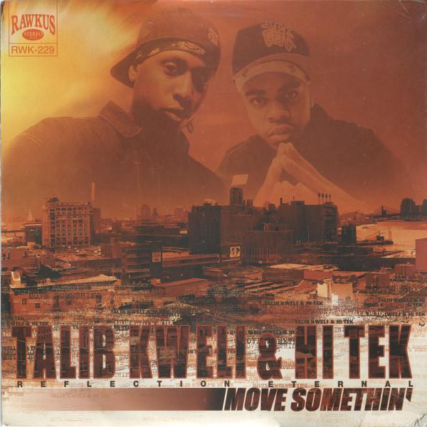 12inch Record TALIB KWELI & HI-TEK : REFLECTION E - Move Somethin RWK229 Rawkus 2000 US Rap & Hip-Hop/R&B Used
12inch Record TALIB KWELI & HI-TEK : REFLECTION E - Move Somethin RWK229 Rawkus 2000 US Rap & Hip-Hop/R&B Used