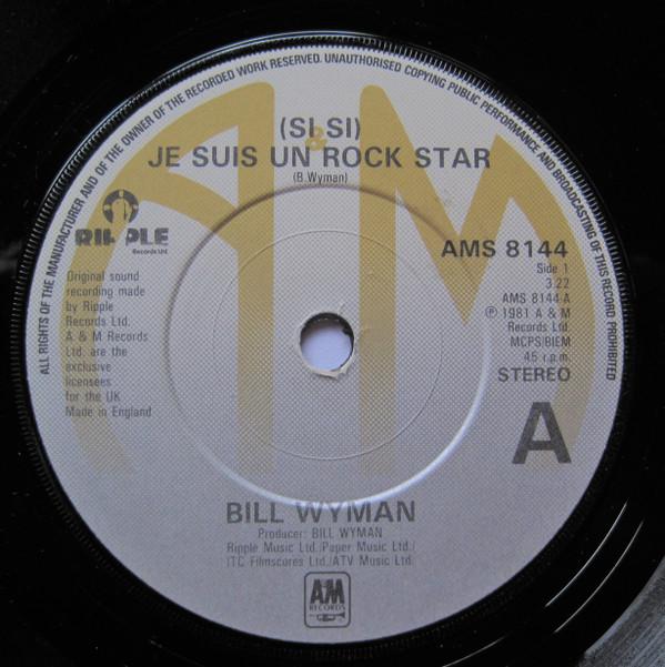 7inch Record BILL WYMAN Si Si Je Suis Un Rock Star AMS8144 AM 1981 UK Rock Used
7inch Record BILL WYMAN Si Si Je Suis Un Rock Star AMS8144 AM 1981 UK Rock Used
