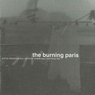 CD BURNING PARIS - And By December You Will Know Where MB042 MAGIC BULLET RE 2003 Non Japan Rock Used
CD BURNING PARIS - And By December You Will Know Where MB042 MAGIC BULLET RE 2003 Non Japan Rock Used
