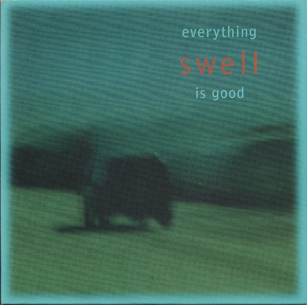 7inch Record SWELL Everything Is Good BBQ326 Beggars Banquet 1998 UK Rock Used
7inch Record SWELL Everything Is Good BBQ326 Beggars Banquet 1998 UK Rock Used