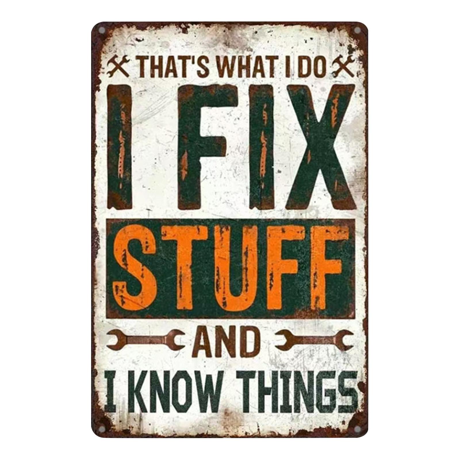 Metal Workshop Sign I Fix Stuff And I Know Things Vintage Style Wall Decor Rustic Garage Plaque for Repair Room or Tool Shed Decoration
Metal Workshop Sign I Fix Stuff And I Know Things Vintage Style Wall Decor Rustic Garage Plaque for Repair Room or Tool Shed Decoration