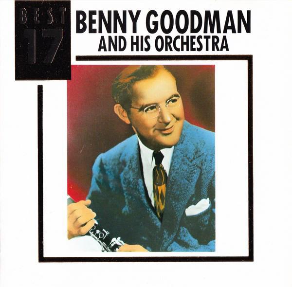 CD BENNY GOODMAN & HIS ORCHESTRA - Best 17 35XD508 MCA Records 1986 Japan ObiJazz Used
CD BENNY GOODMAN & HIS ORCHESTRA - Best 17 35XD508 MCA Records 1986 Japan ObiJazz Used