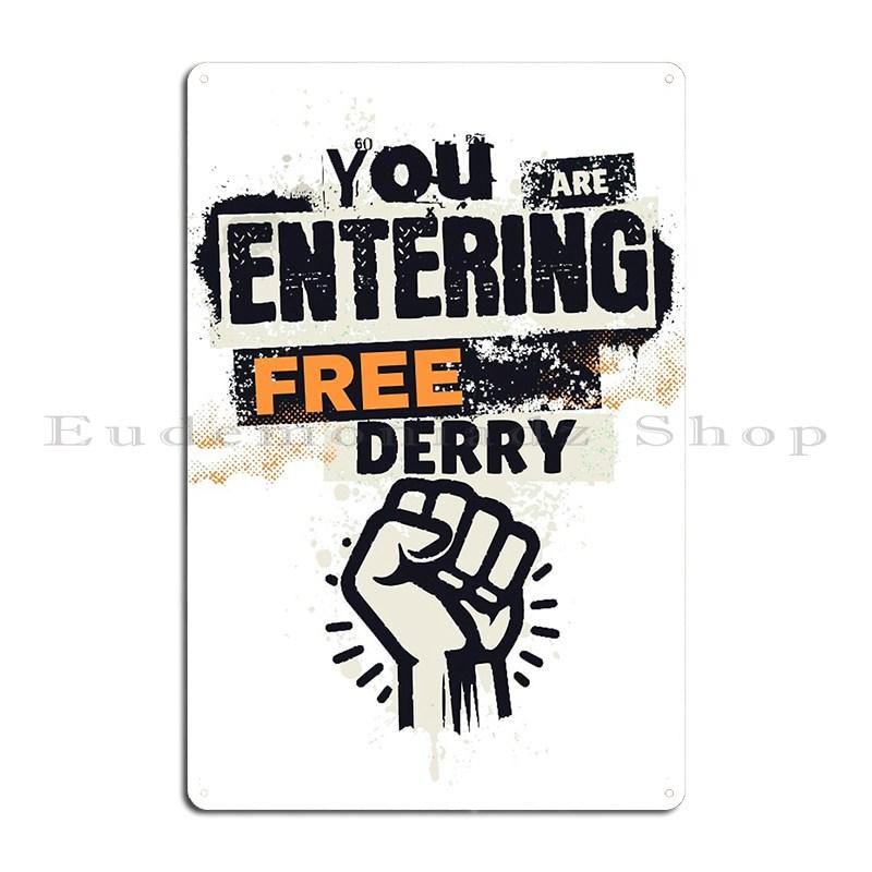 You Are Now Entering Free Derry Metal Plaque PaintingGarage Designing Decoration Printing Tin Sign Poster 20x30cm
You Are Now Entering Free Derry Metal Plaque PaintingGarage Designing Decoration Printing Tin Sign Poster 20x30cm