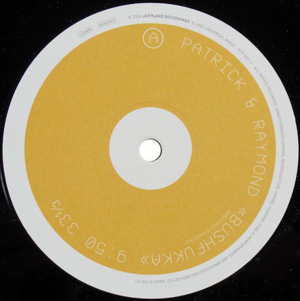 12inch Record PATRICK & RAYMOND - Bushfukka / Globotomi 0194071 Jazzland Record 2002 Norway Dance & Electronica Used
12inch Record PATRICK & RAYMOND - Bushfukka / Globotomi 0194071 Jazzland Record 2002 Norway Dance & Electronica Used