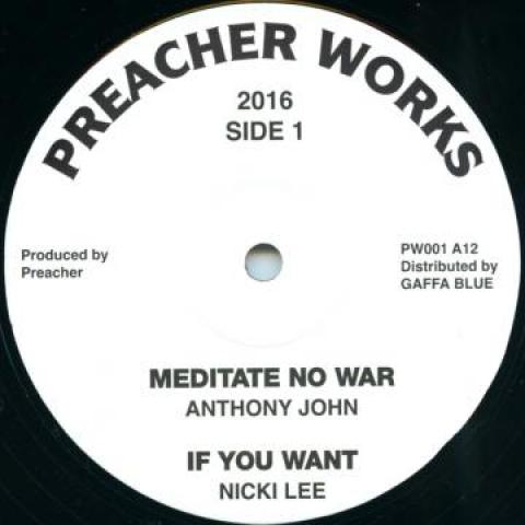 12inch Record ANTHONY JOHN / NICKI LEE / LEAROY G - Meditate No War / If You Want / My PW001 Preacher Works 2016 UK Reggae, Ska & Dub Used
12inch Record ANTHONY JOHN / NICKI LEE / LEAROY G - Meditate No War / If You Want / My PW001 Preacher Works 2016 UK Reggae, Ska & Dub Used