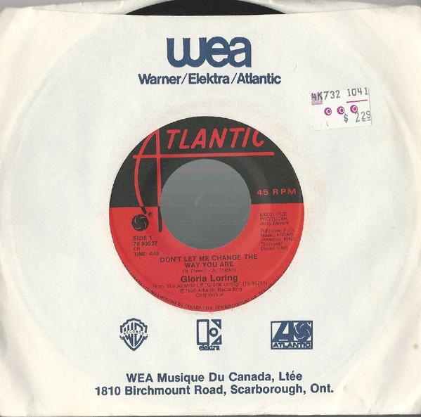 7inch Record GLORIA LORING - Don t Let Me Change The Way You Are 7893537 Atlantic 1986 Canada Dance & Electronica Used
7inch Record GLORIA LORING - Don t Let Me Change The Way You Are 7893537 Atlantic 1986 Canada Dance & Electronica Used