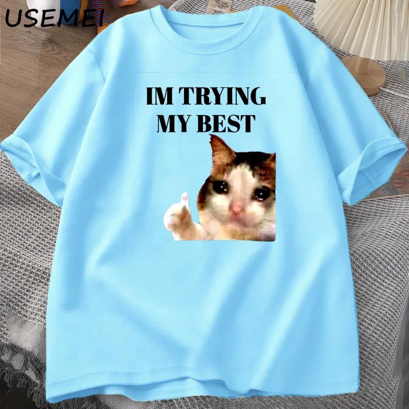 Cat Thumbs Up Crying Im Trying My Best Funny Tee Casual Cotton Short Sleeve TShirt Streetwear Harajuku Unisexs Clothes Tops L
Cat Thumbs Up Crying Im Trying My Best Funny Tee Casual Cotton Short Sleeve TShirt Streetwear Harajuku Unisexs Clothes Tops L