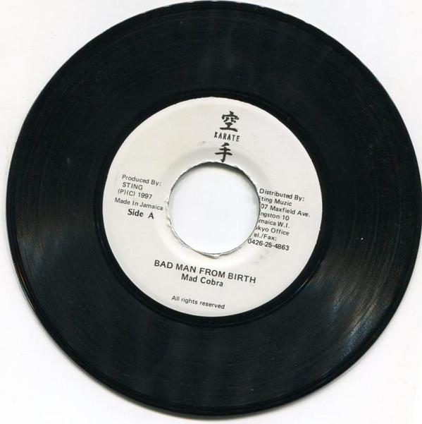 7inch Record MAD COBRA Bad Man From Birth NONE Karate 1997 Jamaica Reggae Ska Dub Used
7inch Record MAD COBRA Bad Man From Birth NONE Karate 1997 Jamaica Reggae Ska Dub Used
