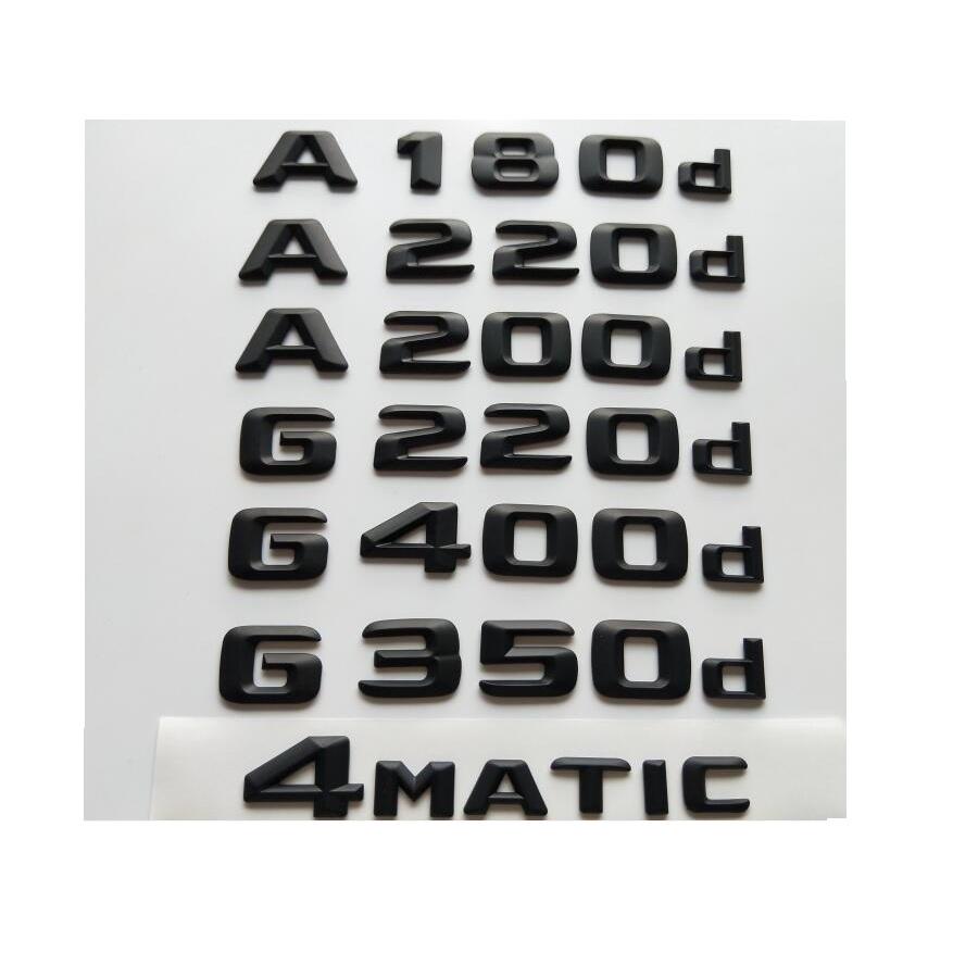 Matt Black Emblems for Mercedes Benz W176 W177 A160d A180d A200d A220d A250d W463 G200d G220d G320d G350d G400d G500d 4MATIC CDI A 180d
Matt Black Emblems for Mercedes Benz W176 W177 A160d A180d A200d A220d A250d W463 G200d G220d G320d G350d G400d G500d 4MATIC CDI A 180d