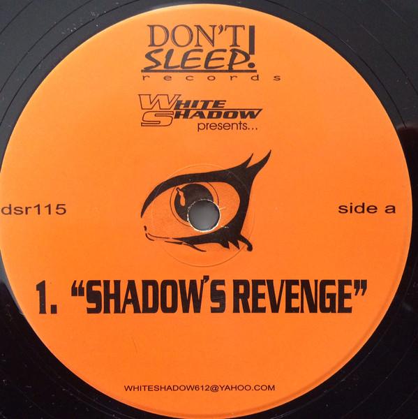12inch Record WHITE SHADOW - Shadows Revenge DSR115 Don t Sleep Rec Rap & Hip-Hop/R&B Used
12inch Record WHITE SHADOW - Shadows Revenge DSR115 Don t Sleep Rec Rap & Hip-Hop/R&B Used