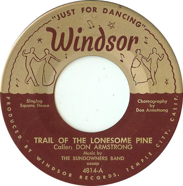 7inch Record SUNDOWNERS BAND - Trail Of The Lonesome Pine 4814 Windsor Records 1961 US Folk Used
7inch Record SUNDOWNERS BAND - Trail Of The Lonesome Pine 4814 Windsor Records 1961 US Folk Used