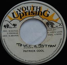 7inch Record PATRICK COOL Touch A Button NONE Youth Uprising Jamaica Reggae Ska Dub Used
7inch Record PATRICK COOL Touch A Button NONE Youth Uprising Jamaica Reggae Ska Dub Used