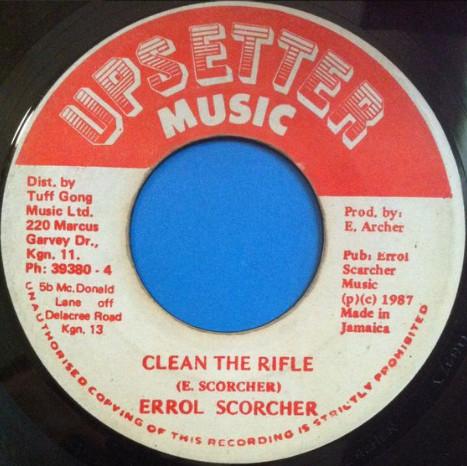 7inch Record ERROL SCORCHER Clean The Rifle NONE Upsetter Music 1987 Jamaica Reggae Ska Dub Used
7inch Record ERROL SCORCHER Clean The Rifle NONE Upsetter Music 1987 Jamaica Reggae Ska Dub Used