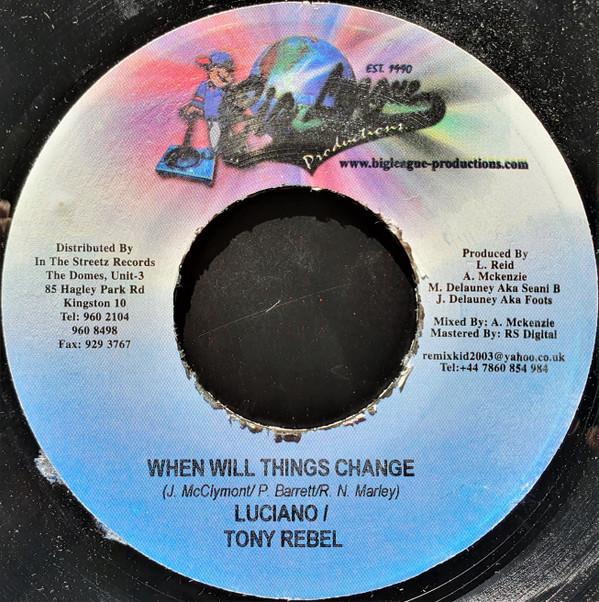 7inch Record LUCIANO / TONY REBEL - When Will Things Change NONE Big League Prod 2004 Jamaica Reggae, Ska & Dub Used
7inch Record LUCIANO / TONY REBEL - When Will Things Change NONE Big League Prod 2004 Jamaica Reggae, Ska & Dub Used