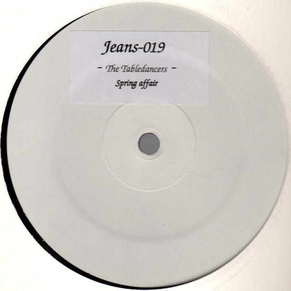 12inch Record TABLEDANCERS - Spring JEANS019PROMO JEANS 2005 UK Dance & Electronica Used
12inch Record TABLEDANCERS - Spring JEANS019PROMO JEANS 2005 UK Dance & Electronica Used
