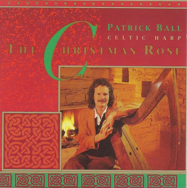 CD PATRICK BALL - Celtic Harp: The Christmas Rose 170772 Fortuna Records 1990 Japan Classical Used
CD PATRICK BALL - Celtic Harp: The Christmas Rose 170772 Fortuna Records 1990 Japan Classical Used