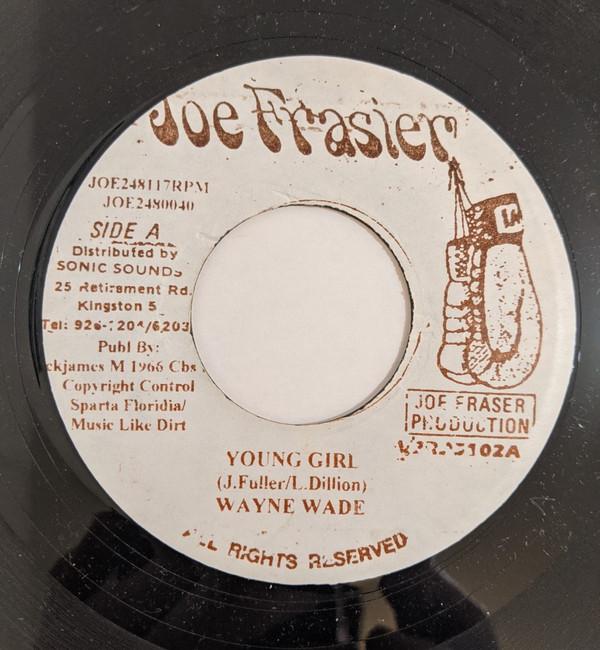 7inch Record WAYNE WADE - Young Girl JOE2480040 Joe Frasier Jamaica Reggae, Ska & Dub Used
7inch Record WAYNE WADE - Young Girl JOE2480040 Joe Frasier Jamaica Reggae, Ska & Dub Used