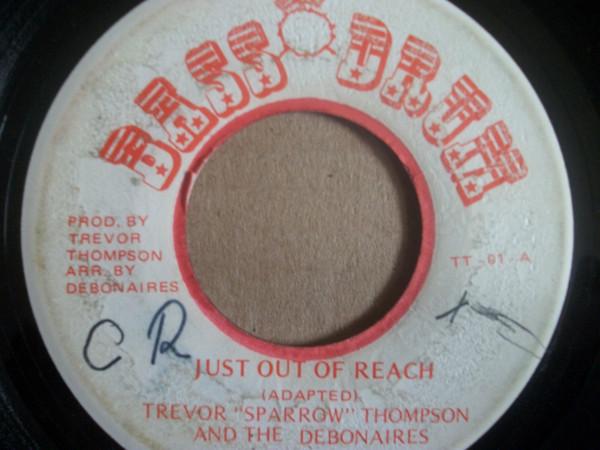 7inch Record TREVOR SPARROW THOMPSON THE DEB Just Out Of Reach TT01 Bass Drum Jamaica Reggae Ska Dub Used
7inch Record TREVOR SPARROW THOMPSON THE DEB Just Out Of Reach TT01 Bass Drum Jamaica Reggae Ska Dub Used