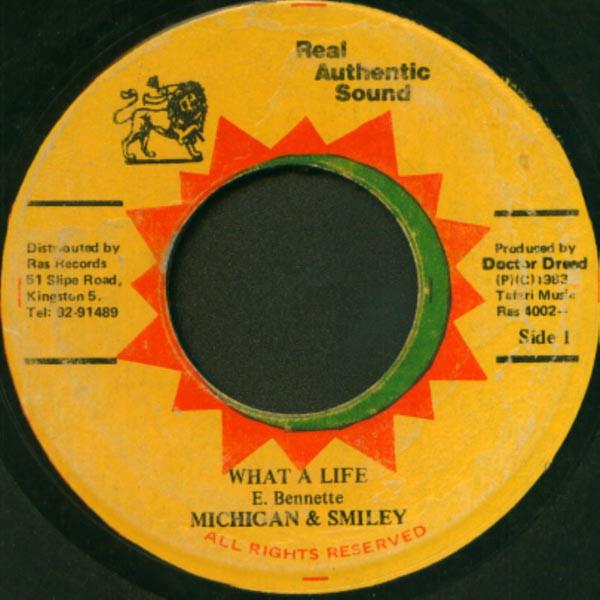 7inch Record MICHIGAN & SMILEY - What A Life RAS4002 Real Authentic 1983 Jamaica Reggae, Ska & Dub Used
7inch Record MICHIGAN & SMILEY - What A Life RAS4002 Real Authentic 1983 Jamaica Reggae, Ska & Dub Used