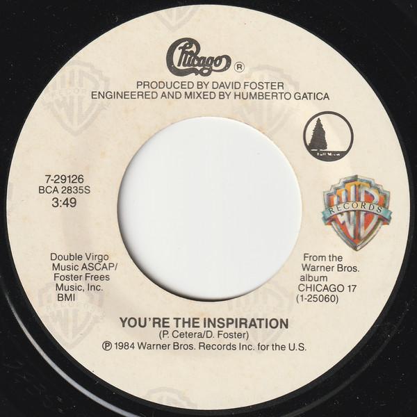 7inch Record CHICAGO - You re The Inspiration 729126 Warner Bros. Re 1984 US Rock Used
7inch Record CHICAGO - You re The Inspiration 729126 Warner Bros. Re 1984 US Rock Used