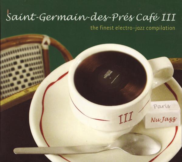 CD SAINT GERMAIN DES PRES CAFE - Vol. 3-Saint Germain Des Pres Cafe 3081802 Wagram Electron 2003 France Dance & Electronica Used
CD SAINT GERMAIN DES PRES CAFE - Vol. 3-Saint Germain Des Pres Cafe 3081802 Wagram Electron 2003 France Dance & Electronica Used