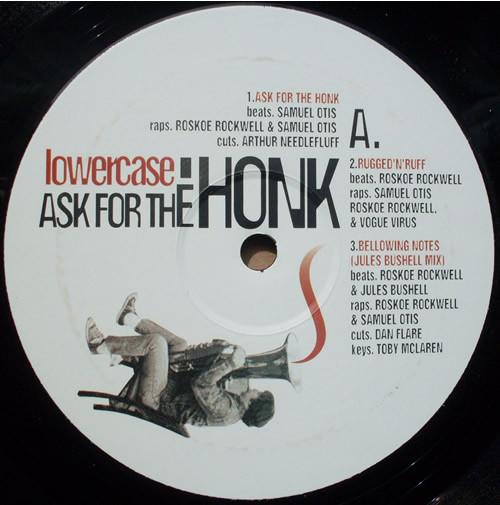 12inch Record LOWERCASE - Ask For The Honk AERO010 Aerosolik Recor 2004 UK Rap & Hip-Hop/R&B Used
12inch Record LOWERCASE - Ask For The Honk AERO010 Aerosolik Recor 2004 UK Rap & Hip-Hop/R&B Used