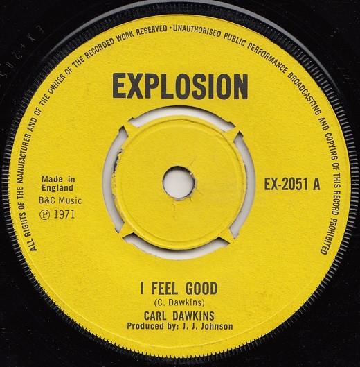7inch Record CARL DAWKINS - I Feel Good EX2051 Explosion 1971 UK Reggae, Ska & Dub Used
7inch Record CARL DAWKINS - I Feel Good EX2051 Explosion 1971 UK Reggae, Ska & Dub Used