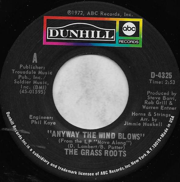 7inch Record GRASS ROOTS Anyway The Wind Blows D4325 ABCDunhill Rec 1972 US Rock Used
7inch Record GRASS ROOTS Anyway The Wind Blows D4325 ABCDunhill Rec 1972 US Rock Used