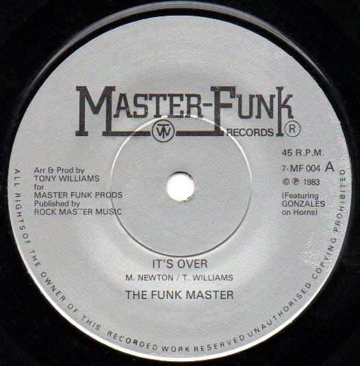 7inch Record FUNK MASTERS - It s Over 7MF004 Master Funk Rec 1983 UK Dance & Electronica Used
7inch Record FUNK MASTERS - It s Over 7MF004 Master Funk Rec 1983 UK Dance & Electronica Used