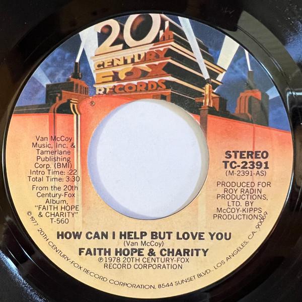 7inch Record FAITH, HOPE & CHARITY - How Can I Help But Love You TC2391 20th Century Fo 1978 US Soul/Funk Used
7inch Record FAITH, HOPE & CHARITY - How Can I Help But Love You TC2391 20th Century Fo 1978 US Soul/Funk Used